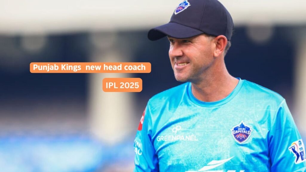 Ricky Ponting Punjab Kings new head coach